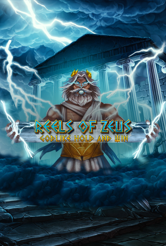 Reels of Zeus - Godlike Hold and Win