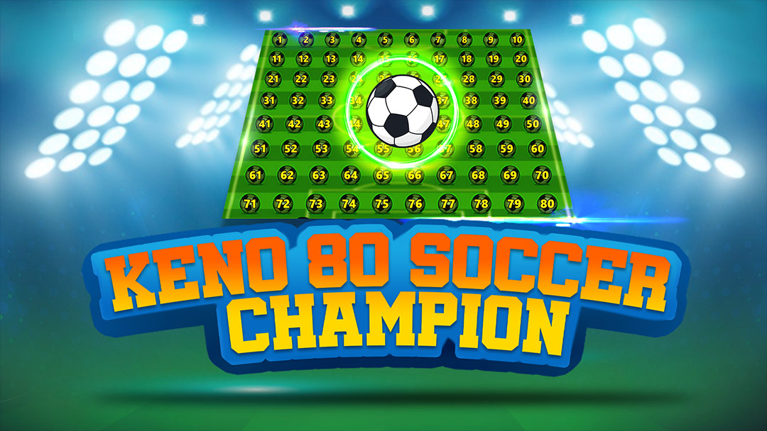 Keno 80 Soccer Champion Mobile and PC - INTRO