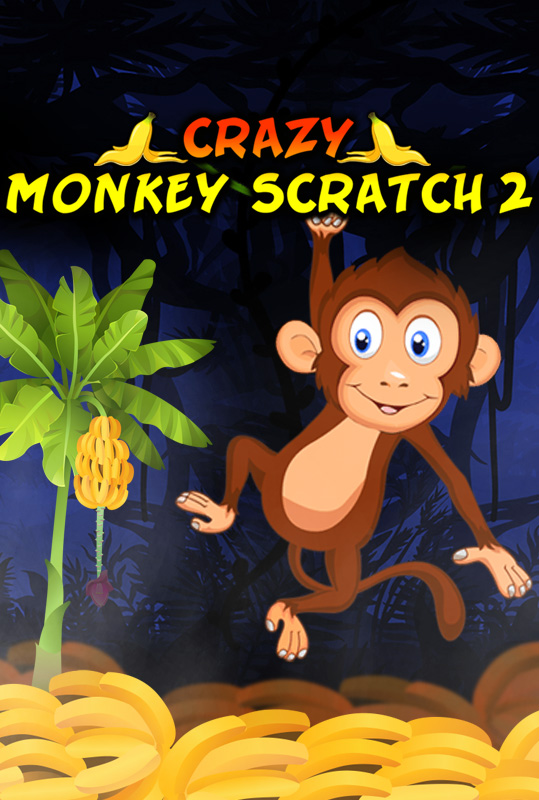 Crazy Monkey Scratch 2 Mobile and PC
