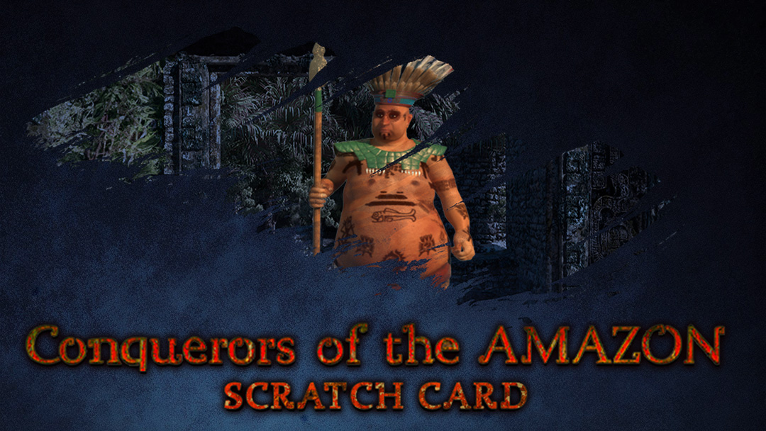 Conquerors of the Amazon Scratch Card - INTRO
